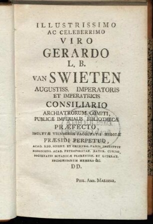 Illustrissimo ac celeberrimo viro Gerhardo L. B. van Swieten[...]