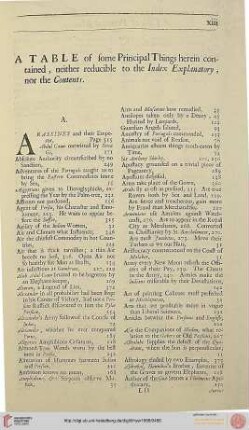 A Table of some Principal Things herein contained, neither reducible to the Index Explanatory nor the Contents