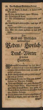 Der Geist- und Weltlichen nachdencklichen Reden/ Sprüch- und Denck-Wörter Zehendes Hundert