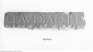 Fragment eines Epitaphs für eine Claudia
