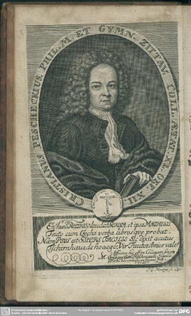 Christianus Pescheckius. Phil. M. Et Gymn. Zittau. Coll. Aetat. XL. Off. XII.