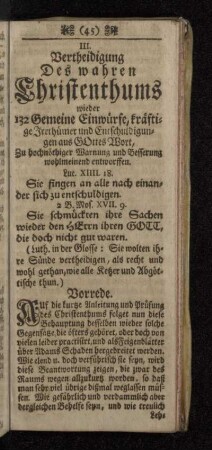 III. Vertheidigung Des wahren Christenthums wieder 132 Gemeine Einwürfe, kräftige Irrthümer und Entschuldigungen aus Gottes Wort, Zu hochnöthiger Warnung und Besserung wohlmeinend entworffen.
