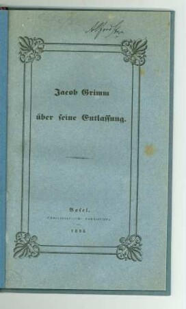Jacob Grimm über seine Entlassung