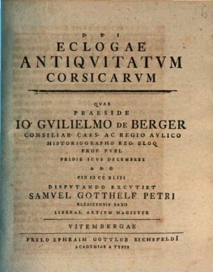 Jo. Guilielmi Bergeri Eclogarium Corsicum, 3. Exercitatio ... Eclogae Antiquitatum Corsicarum
