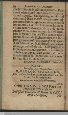 XXIV. Doctissimo atq[ue] Humanissimo D. Georgio Spalatino … : [Dat. Wormatiae 22. Iulii 1526.; Ex animo Tibi deditissimus servulus Gerardus Noviomagus]