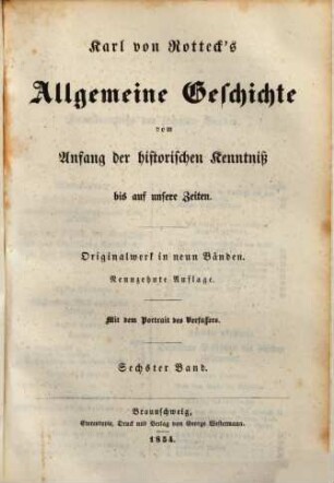 Allgemeine Geschichte : vom Anfang der historischen Kenntniß bis auf unsere Zeiten ; Originalwerk in neun Bänden. 6.