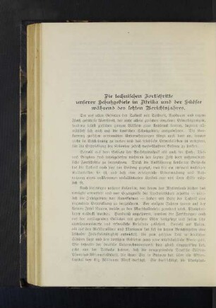 Die technischen Fortschritte unserer Schutzgebiete in Afrika und der Südsee während des letzten Berichtsjahres.