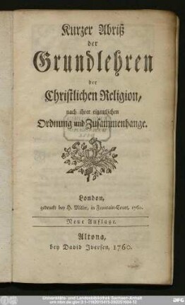Kurzer Abriß der Grundlehren der Christlichen Religion : nach ihrer eigentlichen Ordnung und Zusammenhange