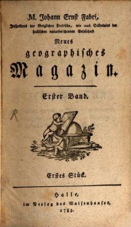 Neues geographisches Magazin. 1, 1. 1785/86