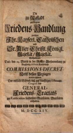 Die zu Rastadt gepflogene Friedens-Handlung ...