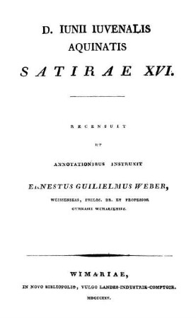 D. Iunii Iuvenalis Aquinatis Satirae XVI.
