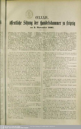 CCLXXIV. öffentliche Sitzung der Handelskammer zu Leipzig am 2. November 1897