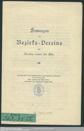 Satzungen des Bezirks-Vereins für Dresden rechts der Elbe : Angenommen in der constituierenden Versammlung des Vereins am 19. Januar 1872; Neu aufgelegt im März 1878; Erweitert herausgegeben im Mai 1893