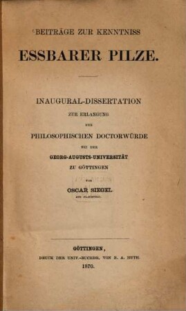 Beiträge zur Kenntniss essbarer Pilze : Inaugural-Dissertation