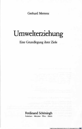 Umwelterziehung : eine Grundlegung ihrer Ziele