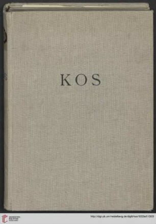 Kos: Ergebnisse der deutschen Ausgrabungen und Forschungen: Asklepieion : Baubeschreibung und Baugeschichte