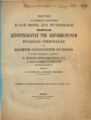 Rector Academiae Lipsiensis ... memoriam redintegratae per reformationem ecclesiae christianae et sollemnem inaugurationem successoris celebrandam indicit, 1872