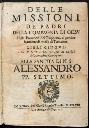 Delle Missioni De' Padri Della Compagnia Di Giesu Nella Prouincia del Giappone, e particolarmente di quella di Tumkino. Libri Cinqve
