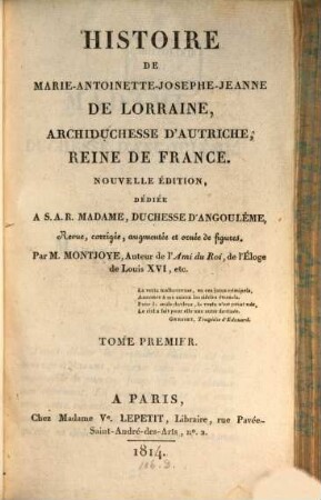 Histoire de Marie-Antoinette-Josephe-Jeanne de Lorraine, Archiduchesse d'Autriche, Reine de France, 1