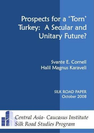Prospects for a "torn" Turkey : a secular and unitary future?