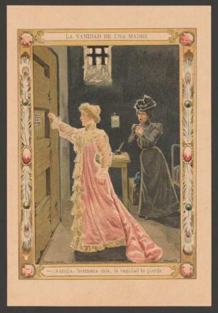 - ¡Aurelia, hermana mía, la vanidad te pierde! - [Ilustración para el anuncio de la publicación de "La vandiad de una madre y la perdición de una hija"]