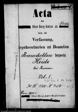 Mutung, Verleihung und Repräsentanten des Braunkohlenbergwerks "Heide" bei Runau