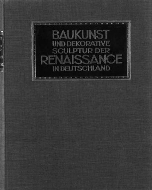 Baukunst und dekorative Skulptur der Renaissance in Deutschland