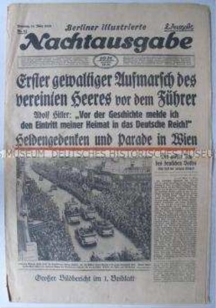 Abendzeitung "Berliner illustrierte Nachtausgabe" zum Staatsakt in Wien nach dem "Anschluss" Österreichs