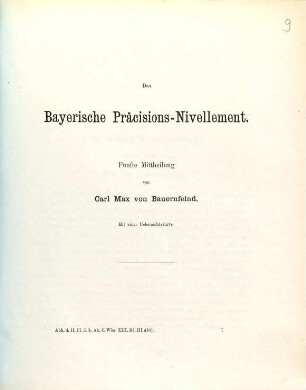 Das bayerische Präcisions-Nivellement : ... Mitteilung; [Ergebnisse des in Verbindung mit der europäischen Gradmessung in Bayern ausgeführten Präcisions-Nivellements]. 5