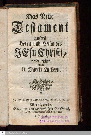Das Neue Testament unsers Herrn und Heilandes Jesu Christi