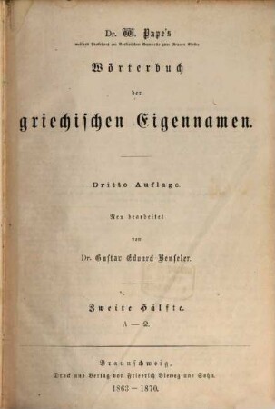 W. Pape's Handwörterbuch der griechischen Sprache : in vier Bänden. 3,2, Wörterbuch der griechischen Eigennamen ; 2, L - Ō
