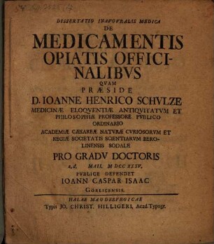 Dissertatio inauguralis medica de medicamentis opiatis officinalibus
