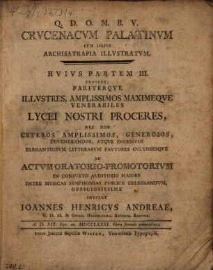 Crucenacum Palatinum Cum Ipsius Archisatrapia Illustratum. 3