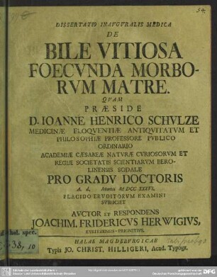Dissertatio Inauguralis Medica De Bile Vitiosa Foecunda Morborum Matre
