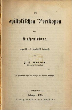 Die epistolischen Perikopen des Kirchenjahres : exegetisch und homiletisch behandelt ; im homiletischen Theil mit Beiträgen von mehreren Geistlichen