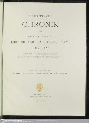 Illustrierte Chronik der Sächsisch-thüringischen Industrie- und Gewerbe-Ausstellung Leipzig 1897