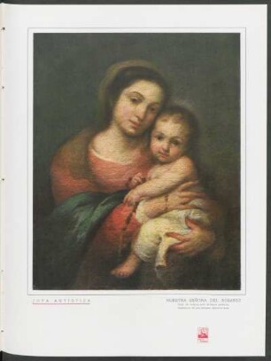 Joya artística - Nuestra Señora del Rosario : Óleo de Bartolomé Esteban Murillo, propiedad de los señores Bosch-Alvear