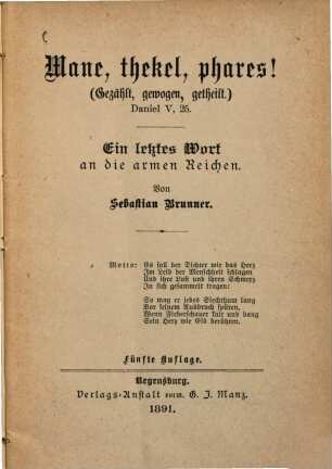 Mane, thekel, phares! : (Gezählt, gewogen, getheilt) ; Daniel V,25 ; ein letztes Wort an die armen Reichen