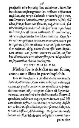 Testimonivm. Mulier fortis dectat uirum suum, annos uitæ illius in pace implebit.