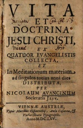 Vita et doctrina Jesu Christi : ex quatuor evangelistis collecta et in meditationum materiam ad singulos totius anni dies distributa
