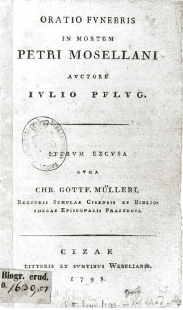 Pflug, Julius: Oratio funebris in mortem Petri Mosellani. Zeitz, 1798. Buchdruck. Titelblatt. Dresden: Biogr.erud.D.1630,51