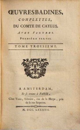 Œuvresbadines, Complettes Du Comte Caylus : Avec Figures, 3