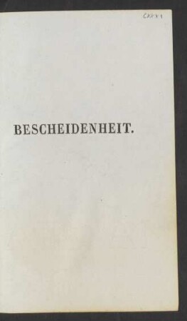 Bescheidenheit.