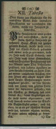 XII. Tabella Oder kurze zur Nachricht für die unwissende Biebelleser extrahirte Specification der vornehmsten Umstände, welche von Jerusalem zu bemercken