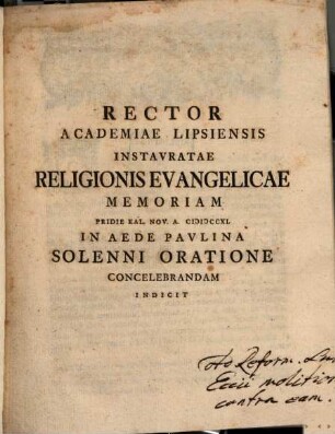 Rector Academiae Lipsiensis instauratae religionis evangelicae memoriam prid. Kal. Nov. a. 1740 ... concelebrandam indicit : [insunt aliqua de molitionibus Eccii contra reformationem Lutheri]