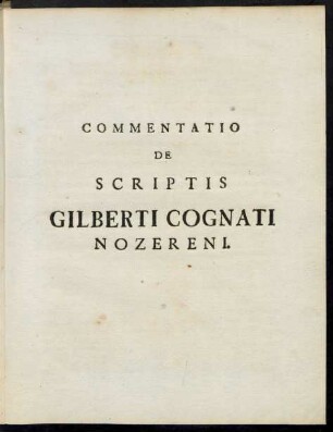 Commentatio De Scriptis Gilberti Cognati Nozereni