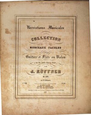 Récréations musicales : collection de morceaux faciles pour guitare et flûte ou violon : sur des motifs d'opéras favoris : op. 321, 4e. Cah.. I Puritani