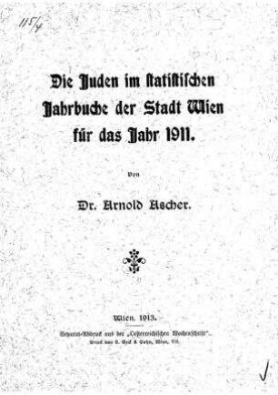 Die Juden im statistischen Jahrbuche der Stadt Wien für das Jahr 1911 / von Arnold Ascher