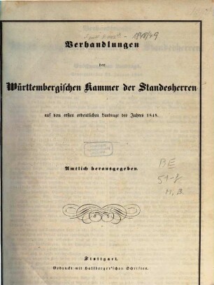 Verhandlungen der Württembergischen Kammer der Standesherren auf dem ... ordentlichen Landtage. 1848 = 1. ordentlicher Landtag