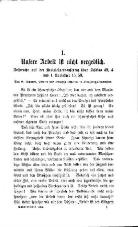 Unsere Arbeit ist nicht vergeblich : (Ansprache auf der Kreislehrerkonferenz über Iesaias 49, 4 und 1. Korinther 15, 58)